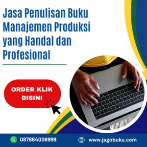 Jasa Penulisan Buku Manajemen Produksi yang Handal dan Profesional