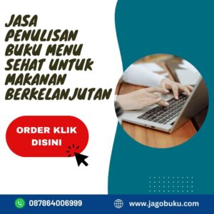 Jasa Penulisan Buku Menu Sehat Untuk Makanan Berkelanjutan